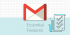 gmail important features, tips and tricks