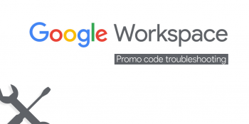 google workspace promo code error and troubleshooting